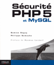 Sécurité PHP 5 / MySQL de Damien Séguy et Philippe Gamache aux éditions Eyrolles